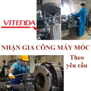 Nhan Gia Cong May Moc Theo Yeu Cau Vitenda