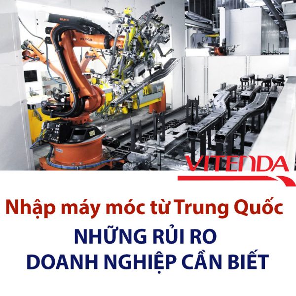 Nhap May Moc Tu Trung Quoc Vitenda