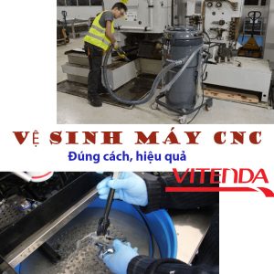 Vệ Sinh Máy CNC định Kỳ đúng Cách, Hiệu Quả