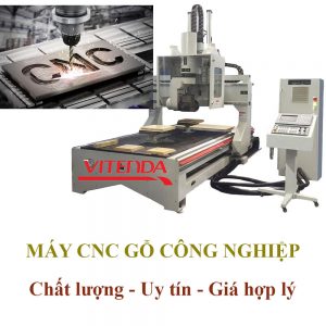 Máy CNC Gỗ Công Nghiệp Chất Lượng, Uy Tín, Giá Rẻ