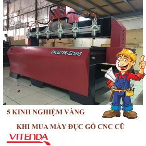 5 Kinh Nghiệm Vàng Khi Mua Máy Đục Gỗ CNC Cũ